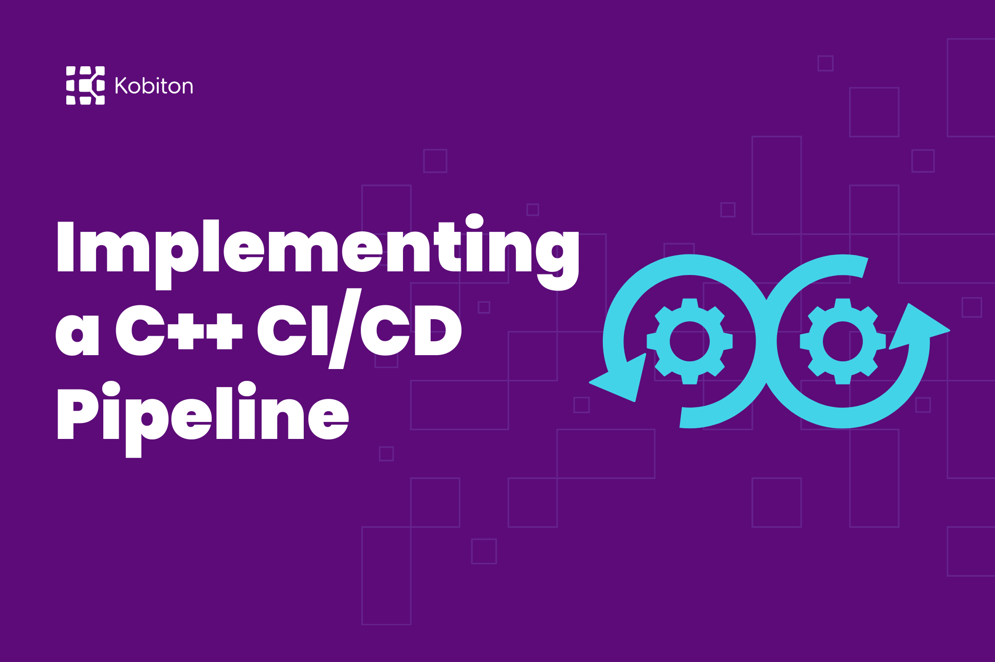 Implementing a C++ CI/CD pipeline - illustration