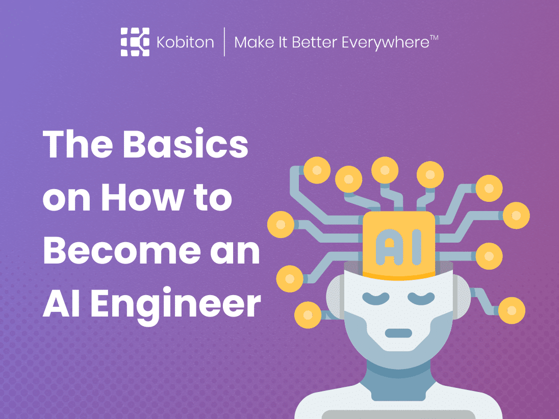 the-basics-on-how-to-become-an-ai-engineer-kobiton