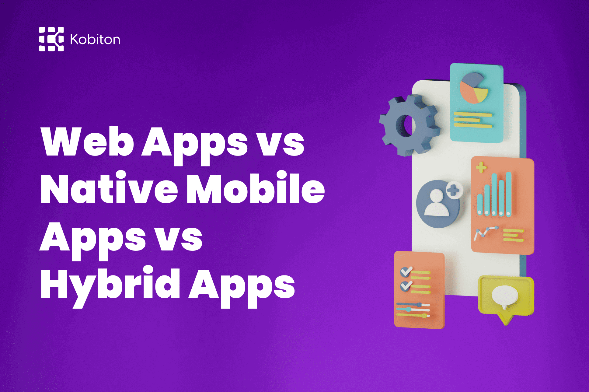 Web Apps vs Native Mobile Apps vs Hybrid Apps