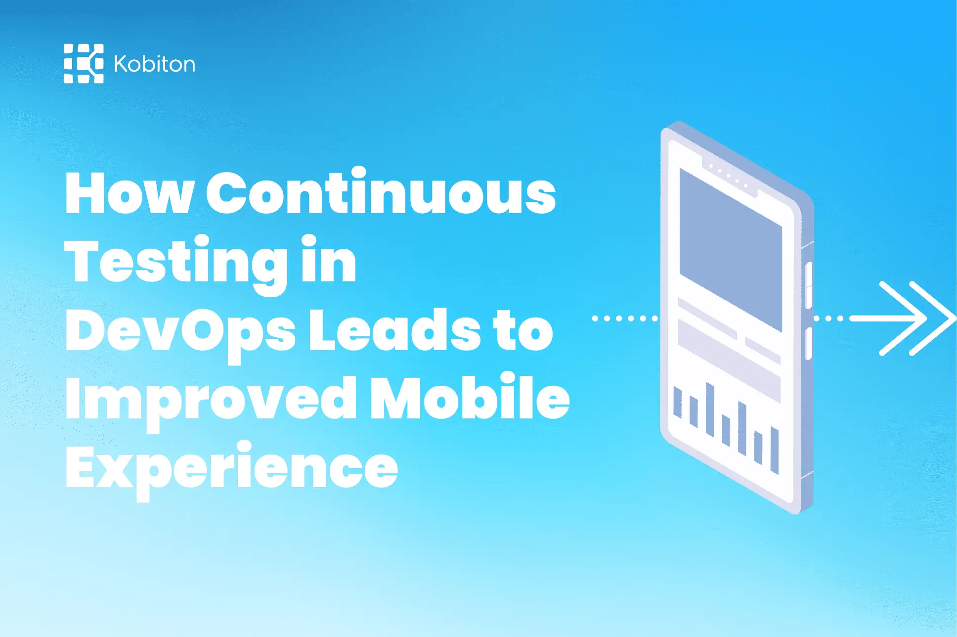 How Continuous Testing in DevOps Leads to Improved Mobile Experience