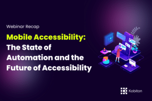 Mobile Accessibility The State of Automation and the Future of Accessibility
