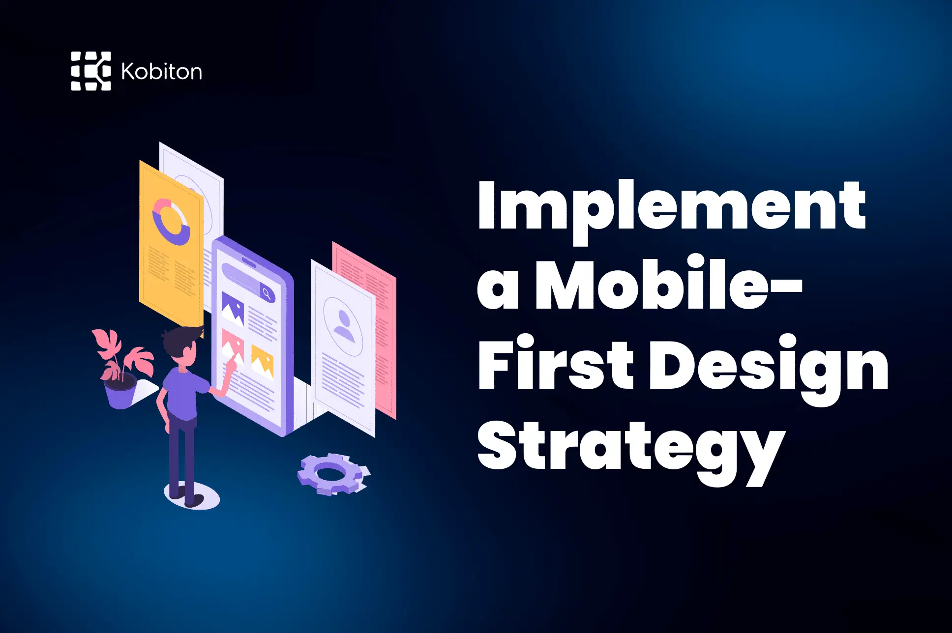 Featured image of an illustration showing a person pointing at a large mobile screen. "Implement-a-Mobile-First-Design-Strategy"