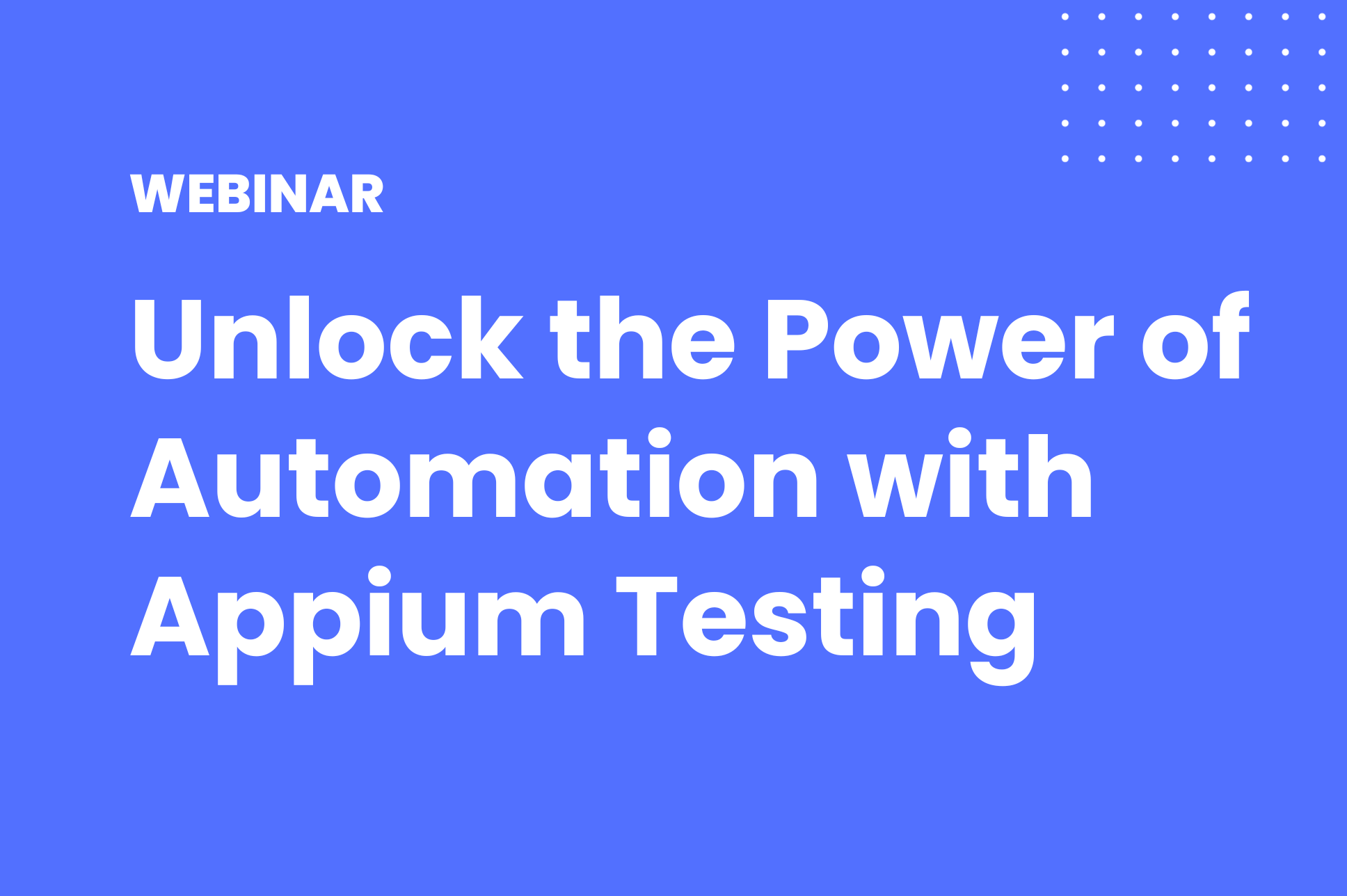 Unlock the Power of Automation with Appium Testing