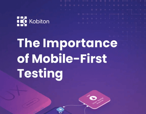 The Importance of Moible First Testing
