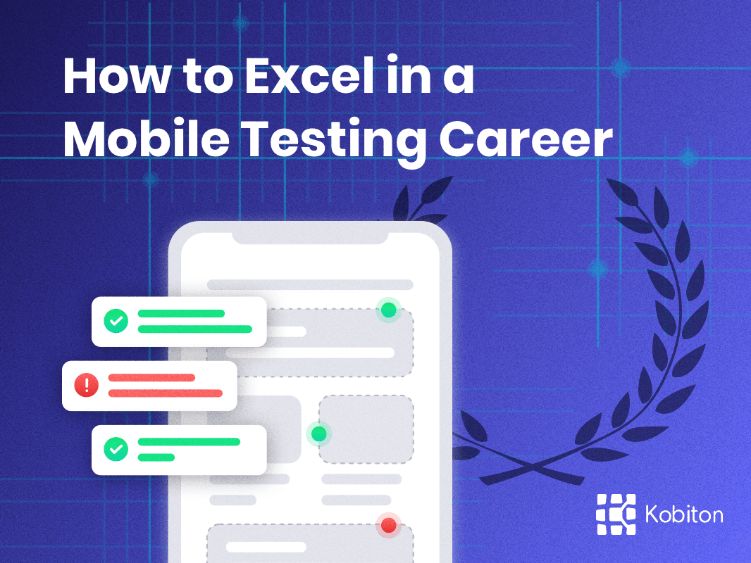 How to Excel in a Mobile Testing Career