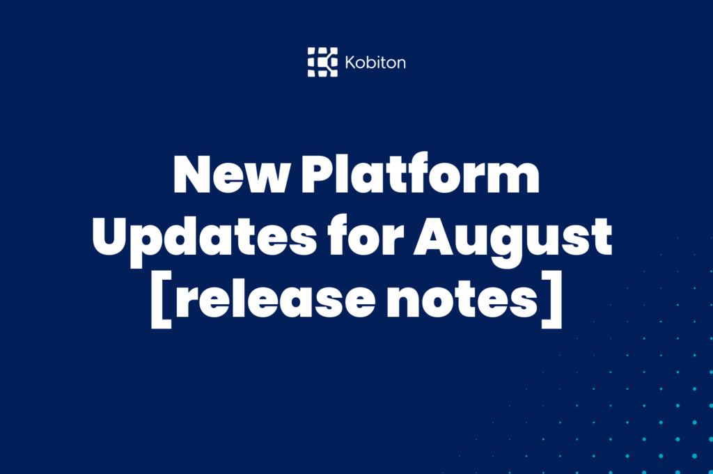 August Platform Updates: Kobiton Release Notes