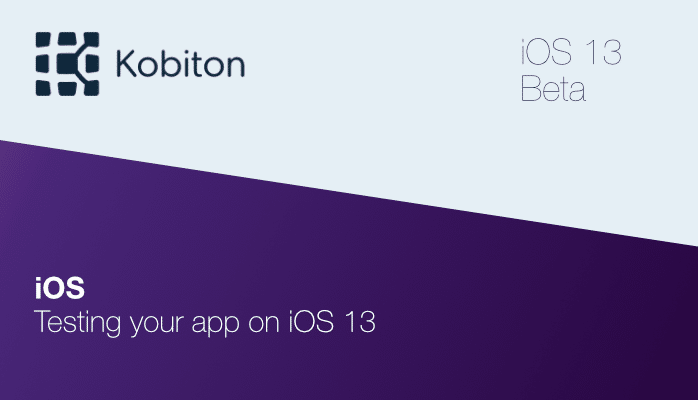 Kobiton IOS 13 beta and IOS testing your app on IOS 13