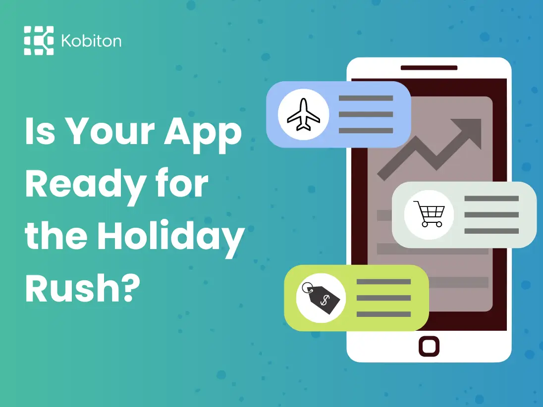Is your app ready for the holiday rush