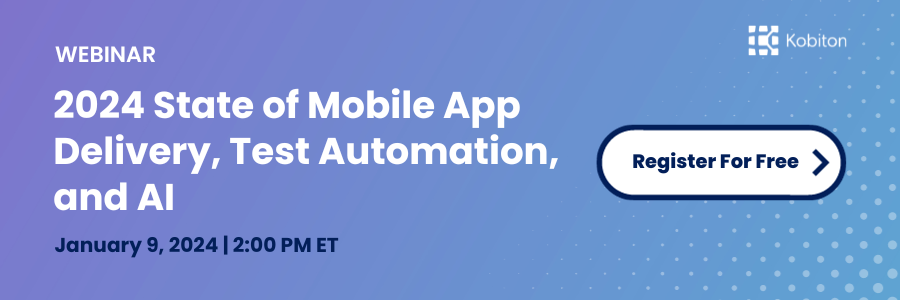 2024 State of Mobile App Delivery, Test Automation, and AI