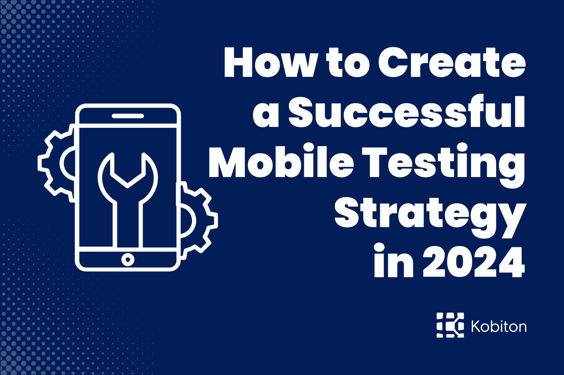 Mobile testing Strategy