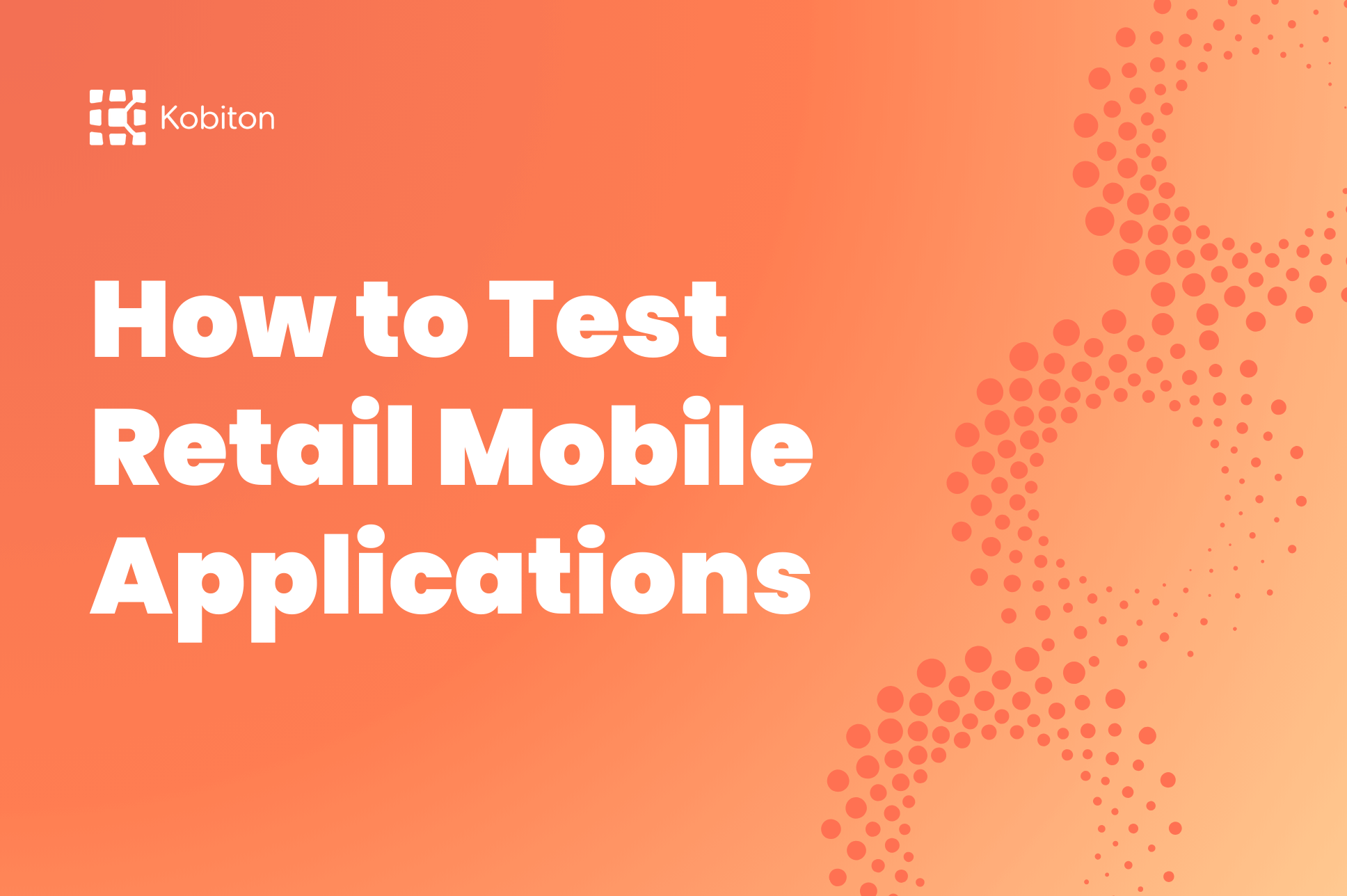How to test retail mobile app blog image