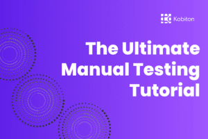 The Ultimate Manual Testing Tutorial