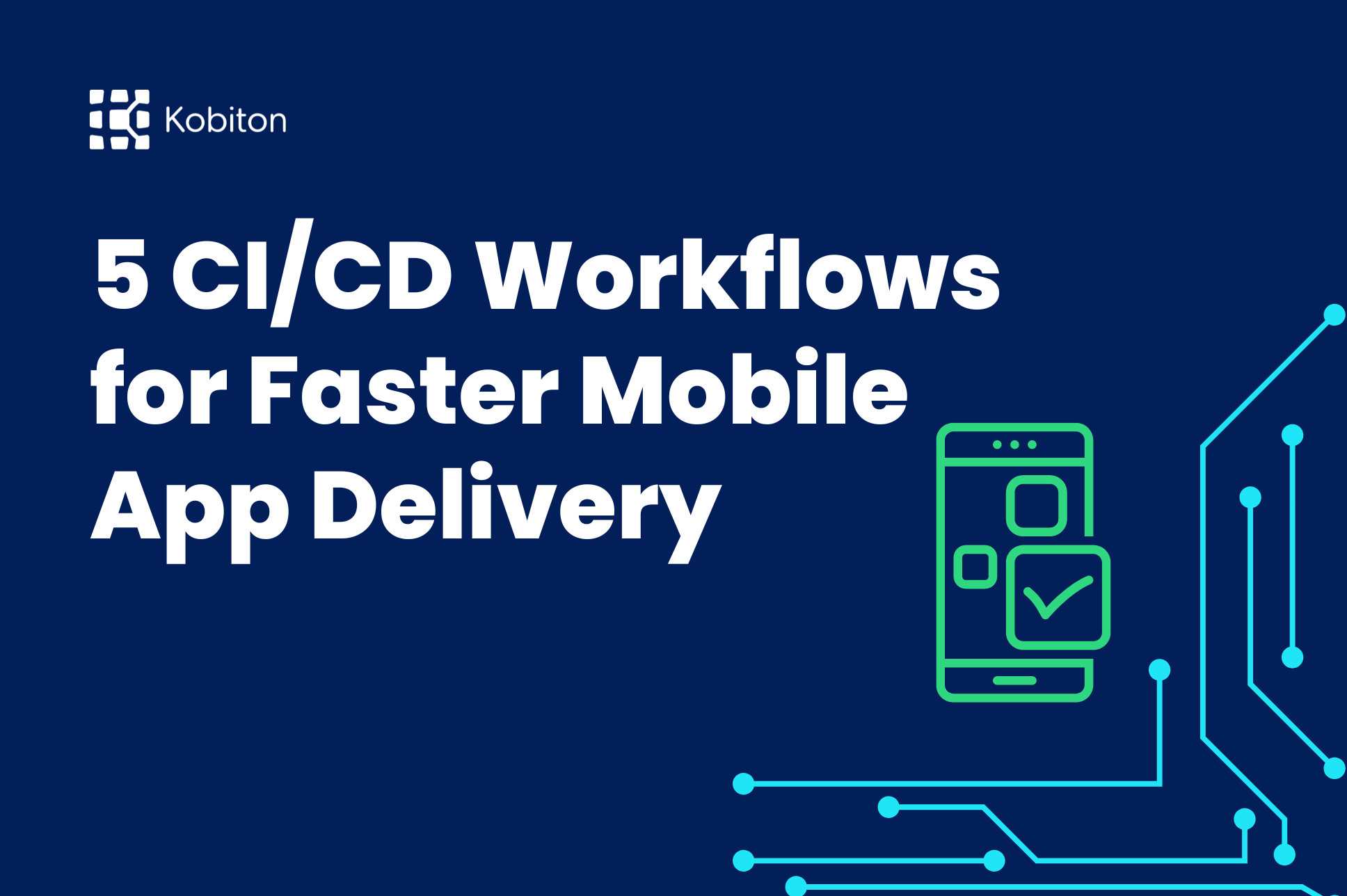 CI/CD workflow for faster mobile app delivery blog image