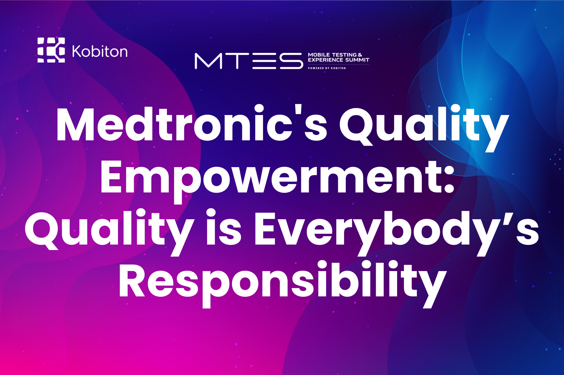Medtronics empowering quality