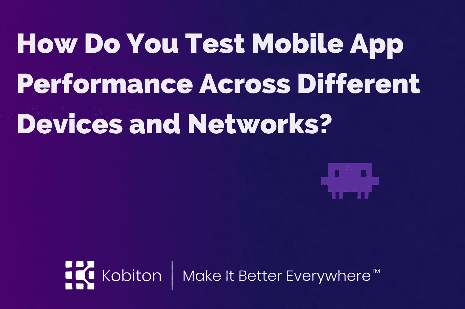 What Is Mobile Automation Testing and Why Is It Crucial for Your App Development