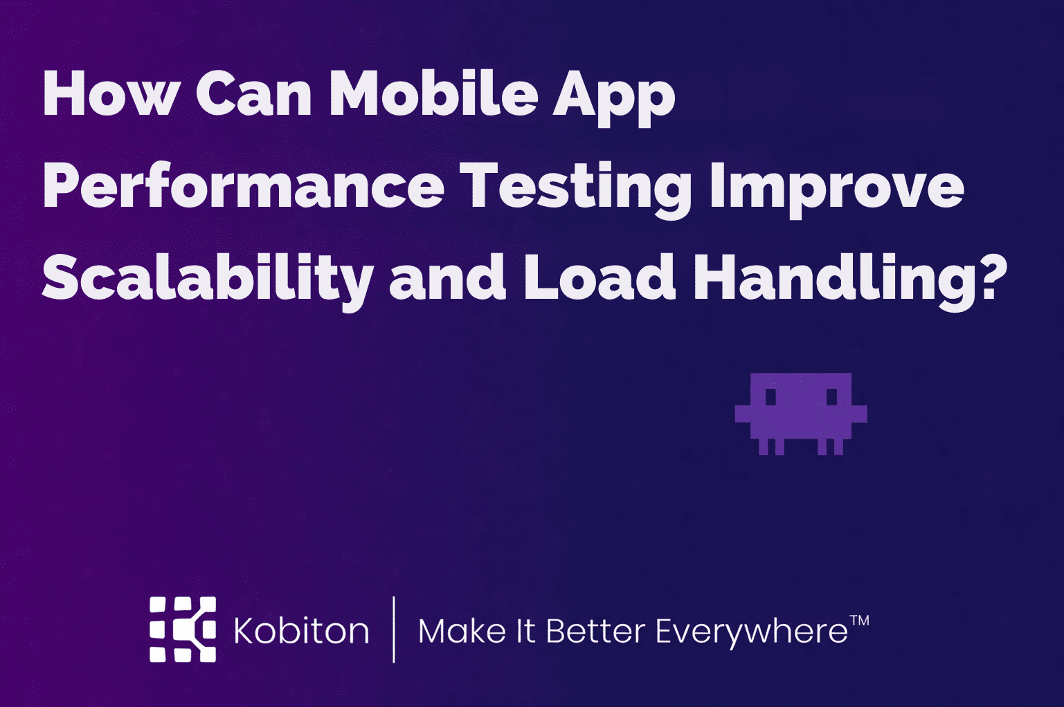 What Is Mobile Automation Testing and Why Is It Crucial for Your App Development