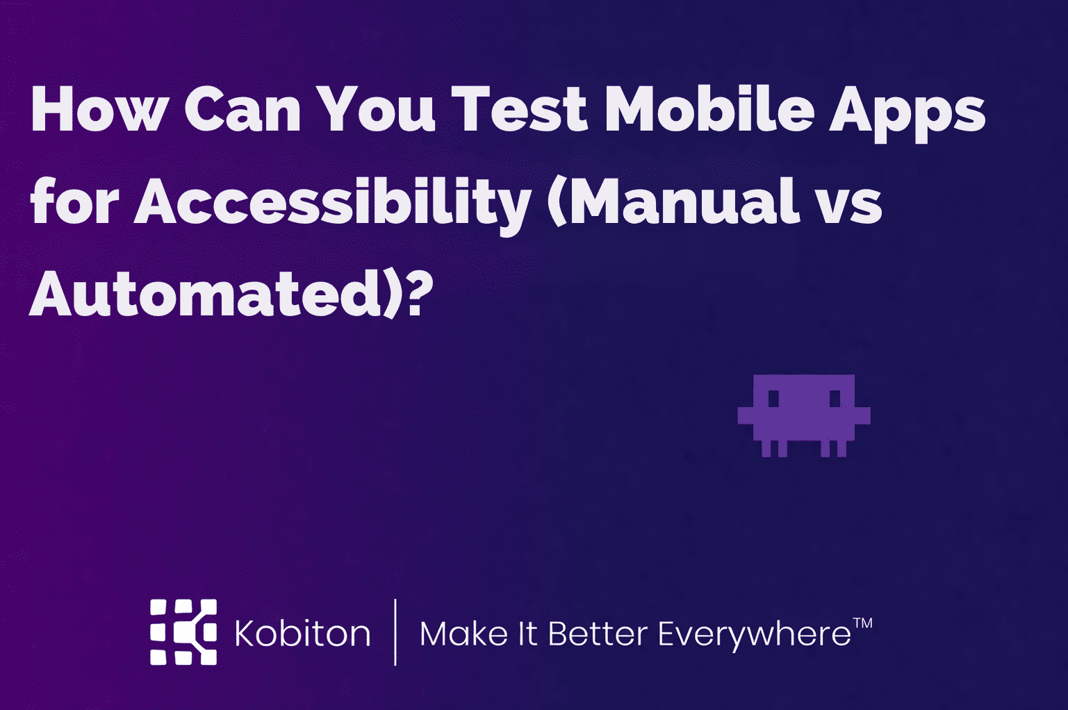 What Is Mobile Automation Testing and Why Is It Crucial for Your App Development
