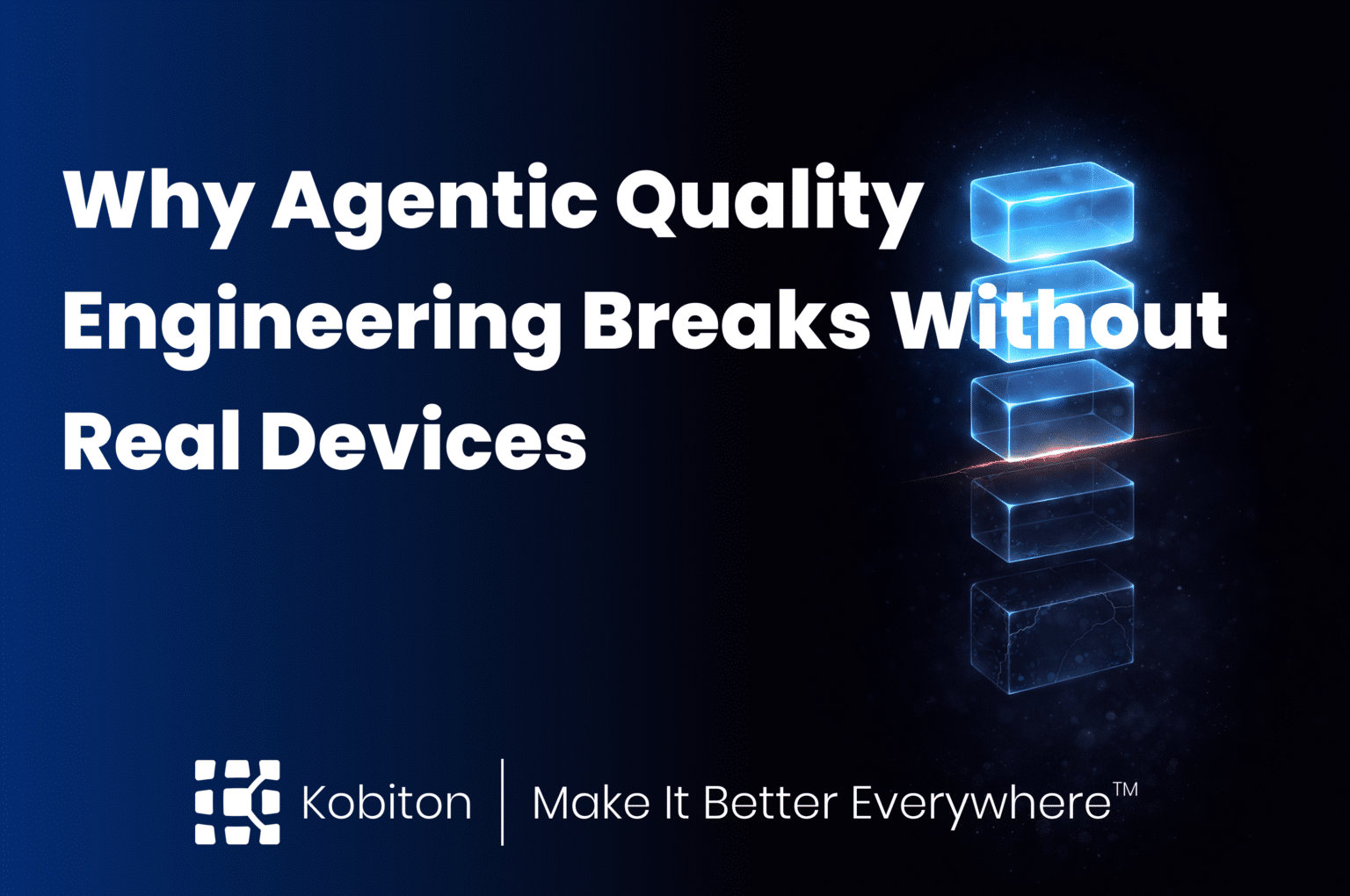 Why Agentic Quality Engineering Breaks Without Real Devices