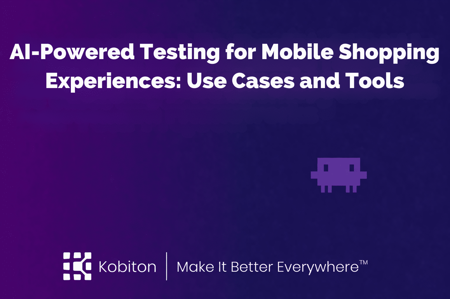 AI-Powered Testing for Mobile Shopping Experiences Use Cases and Tools