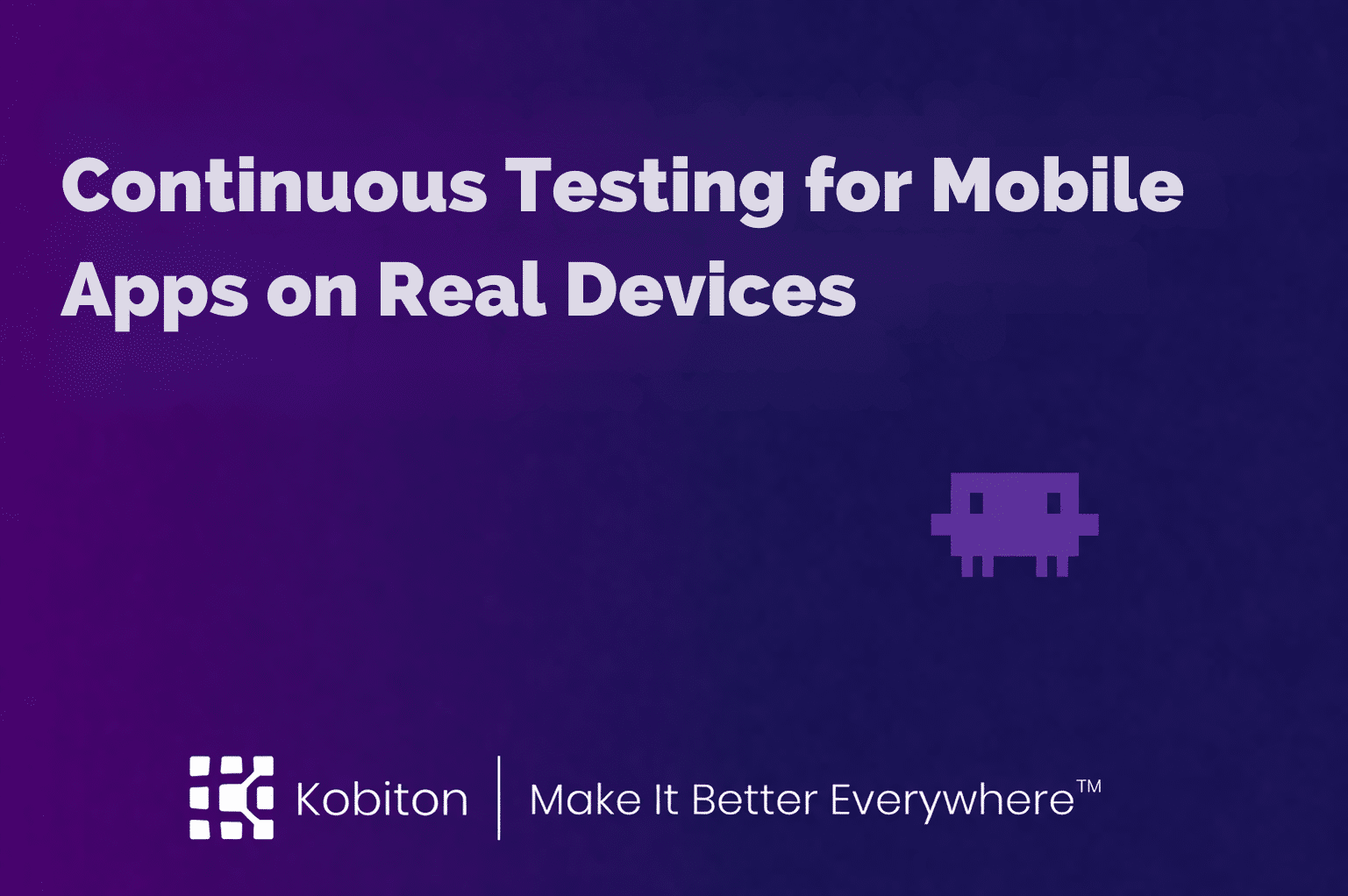 Continuous Testing for Mobile Apps on Real Devices