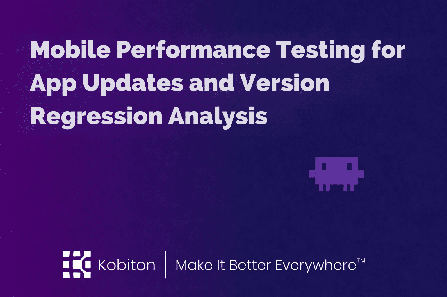 Mobile Performance Testing for App Updates and Version Regression Analysis